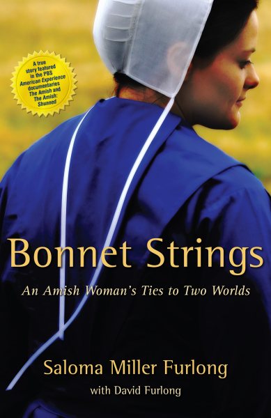 Bonnet Strings: An Amish Woman's Ties to Two Worlds cover