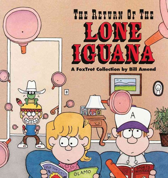 The Return of the Lone Iguana : A FoxTrot Collection cover