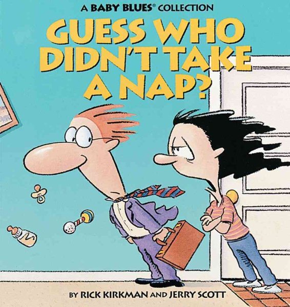Guess Who Didn't Take a Nap? (Baby Blues Collection) cover