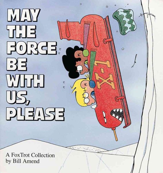May the Force Be With Us, Please (A FoxTrot Collection) cover