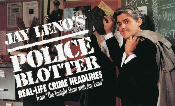 Jay Leno's Police Blotter cover