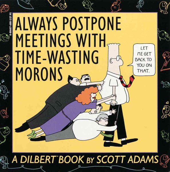 Always Postpone Meetings With Time-Wasting Morons cover