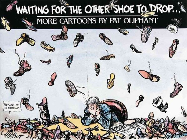 Waiting for the Other Shoe to Drop...: More Cartoons by Pat Oliphant cover