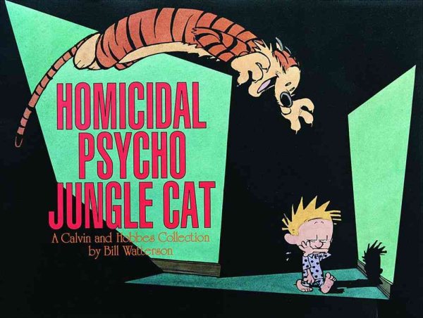 Homicidal Psycho Jungle Cat: A Calvin and Hobbes Collection (Volume 13) cover