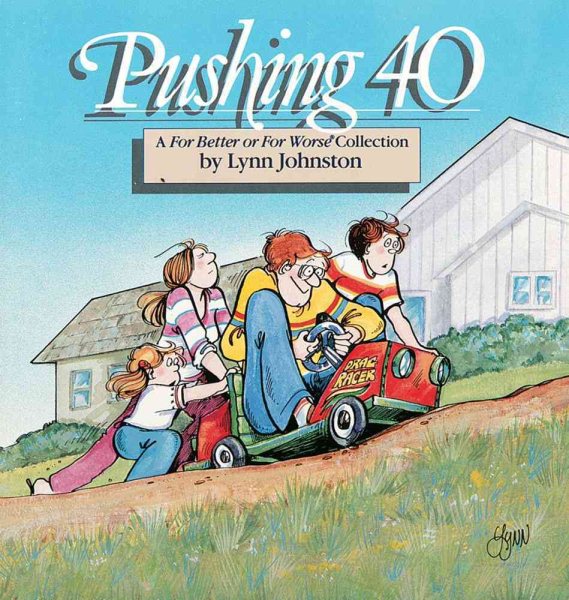 Pushing 40 : A For Better or for Worse Collection (Volume 8) cover