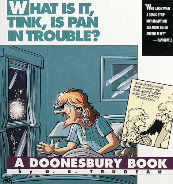 What Is It, Tink, Is Pan in Trouble?: A Doonesbury Book cover