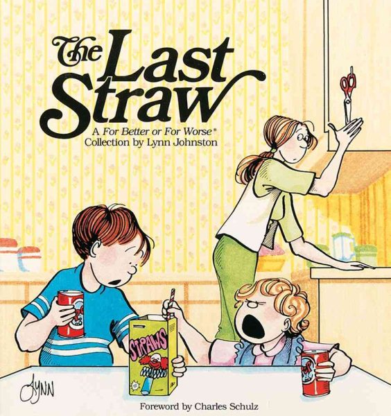 The Last Straw: A For Better or For Worse Collection cover