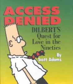 Access Denied: Dilbert's Quest for Love in the Nineties (Dilbert) cover