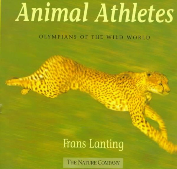 Animal Athletes: Olympians of the Wild World cover