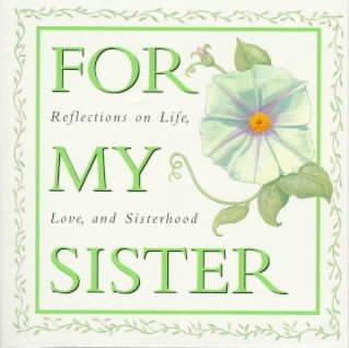 For My Sister: Reflections on Life,Love, and Sisterhood (Ariel Quote-a-Page Books) cover