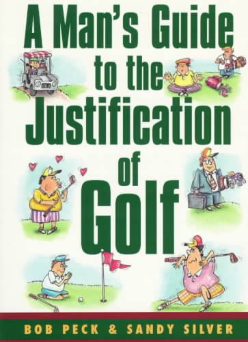 A Man's Guide to the Justification of Golf cover