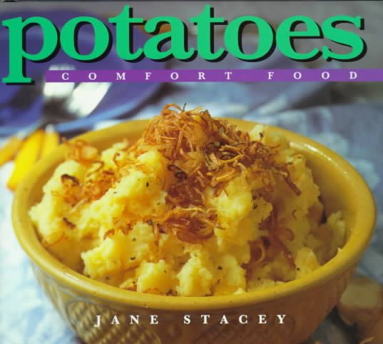 Potatoes: Comfort Food (Comfort Classics) cover