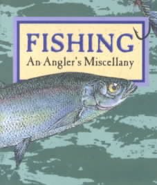 Fishing: An Angler's Miscellany cover