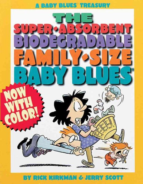 The Super-Absorbent, Biodegradable, Family-Size Baby Blues (Baby Blues Treasuries) cover