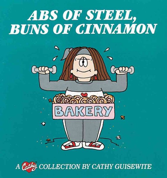 Abs of Steel, Buns of Cinnamon: A Cathy Collection (Volume 18) cover
