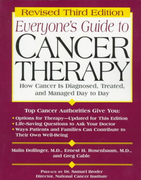 Everyone's Guide to Cancer Therapy (Everyone's Guide to Cancer Therapy, 3rd ed) cover