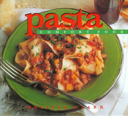 Pasta: Comfort Food cover