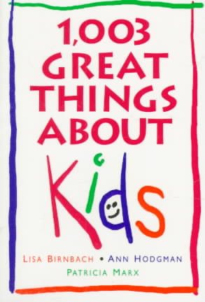 1,003 Great Things About Kids cover