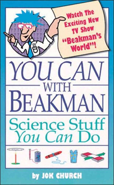 You Can with Beakman: Science Stuff You Can Do (You Can with Beakman & Jax) cover