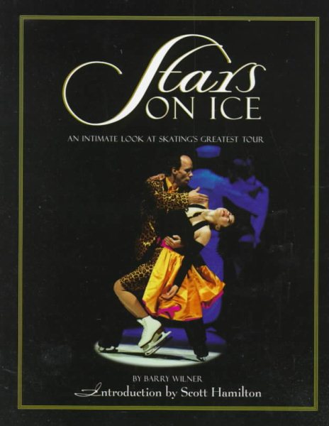 Stars on Ice: An Intimate Look at Skating's Greatest Tour cover