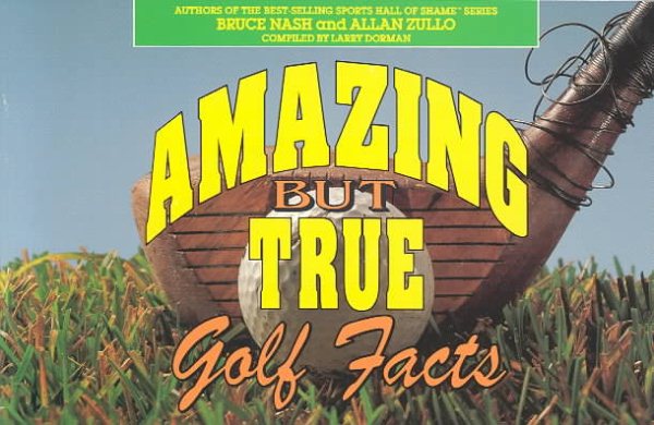 Amazing but True Golf Facts cover
