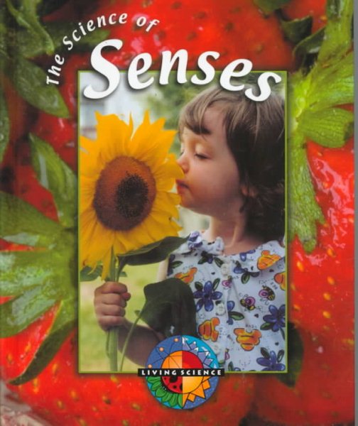 The Science of Senses (Living Science) cover