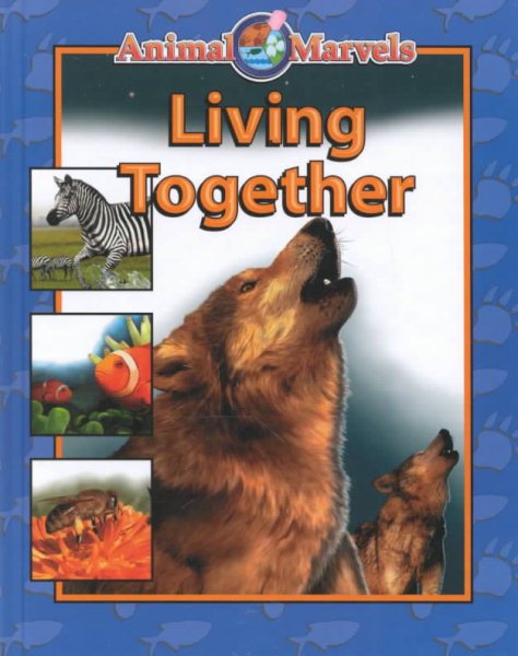 Living Together (Animal Marvels) cover