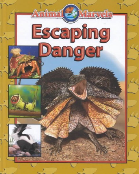 Escaping Danger (Animal Marvels) cover