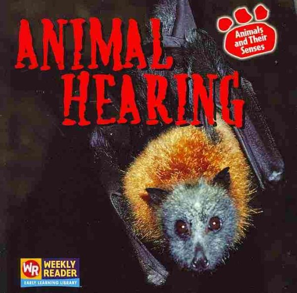 Animal Hearing (Animals and Their Senses) cover