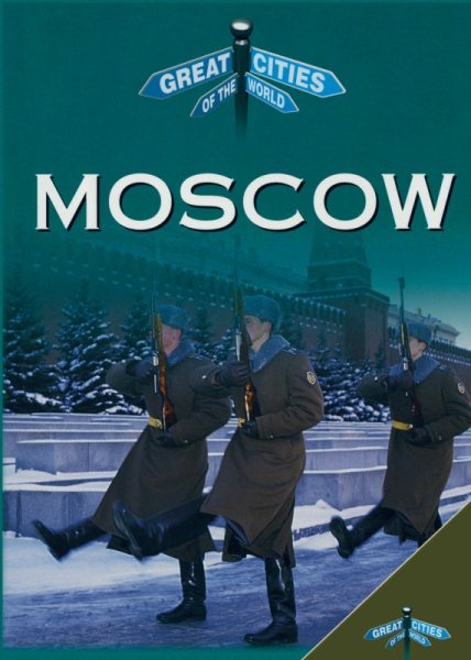 Moscow (Great Cities of the World) cover