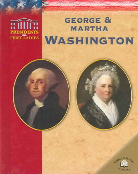George & Martha Washington (Presidents and First Ladies) cover