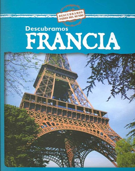 Descubramos Francia/Looking at France (Descubramos Paises Del Mundo / Looking at Countries) (Spanish Edition) cover