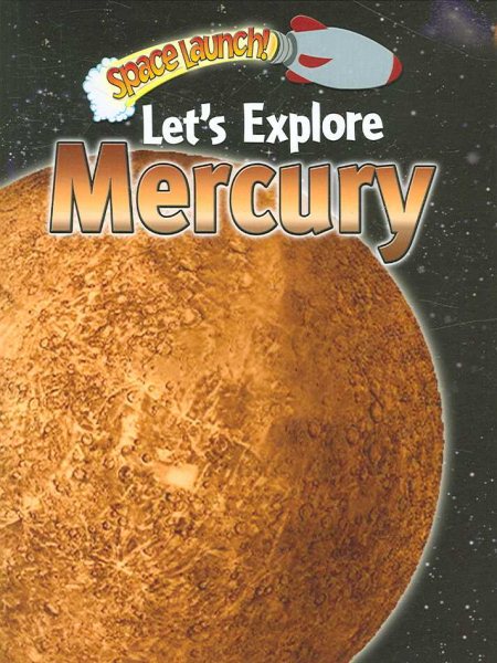 Let's Explore Mercury (Space Launch!)