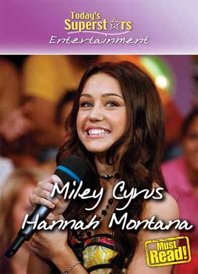 Miley Cyrus/Hannah Montana (Today's Superstars, Entertainment) cover