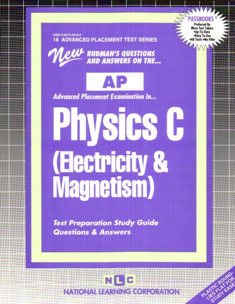 PHYSICS C (ELECTRICITY & MAGNETISM) (Advanced Placement Test Series) (Passbooks) (ADVANCED PLACEMENT TEST SERIES (AP)) cover
