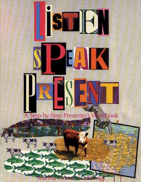 Listen, Speak, Present: A Step-by-Step Presenter's Workbook cover