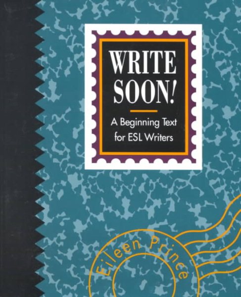 Write Soon!: A Beginning Text for Esl Writers (College ESL) cover