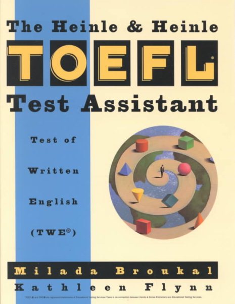 The Heinle TOEFL Test Assistant: Test of Written English (TWE) (A volume in the Heinle & Heinle TOEFL Test Assistant Series) cover