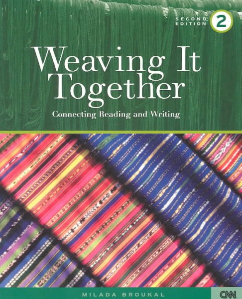 Weaving It Together 2: Connecting Reading and Writing (Weaving It Together Two) (v. 2) cover