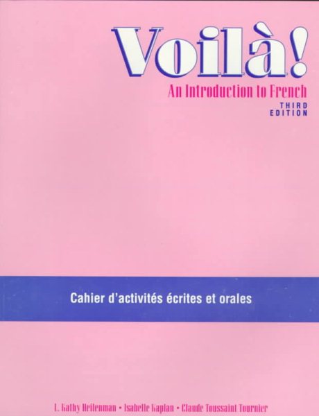 Voila!: An Introduction to French : Cahier D'Activites Ecrites Et Orales cover