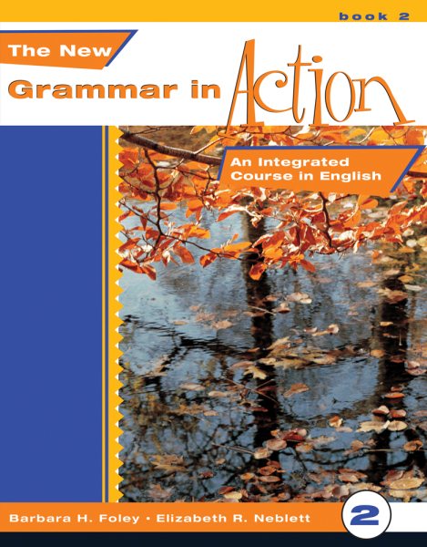 The New Grammar in Action 2-Text: An Integrated Course in English cover