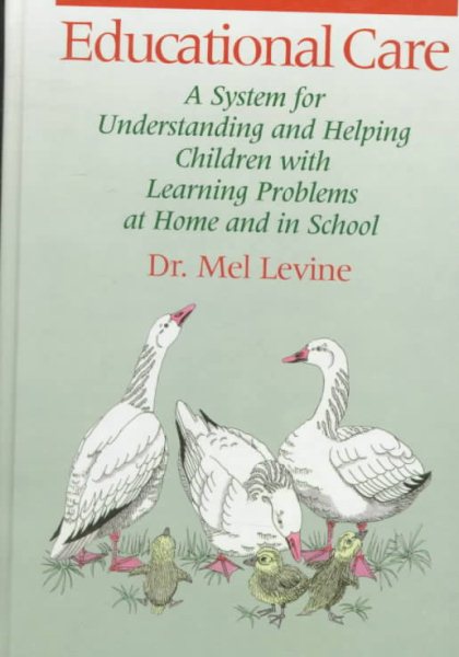 Educational Care: A System for Understanding and Helping Children With Learning Problems at Home and in School cover