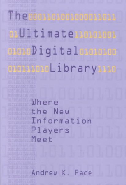 Ultimate Digital Library: Where the New Information Players Meet cover