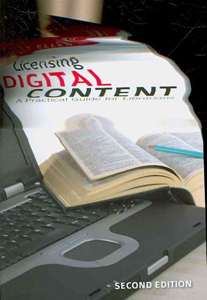 Licensing Digital Content: A Practical Guide for Librarians cover