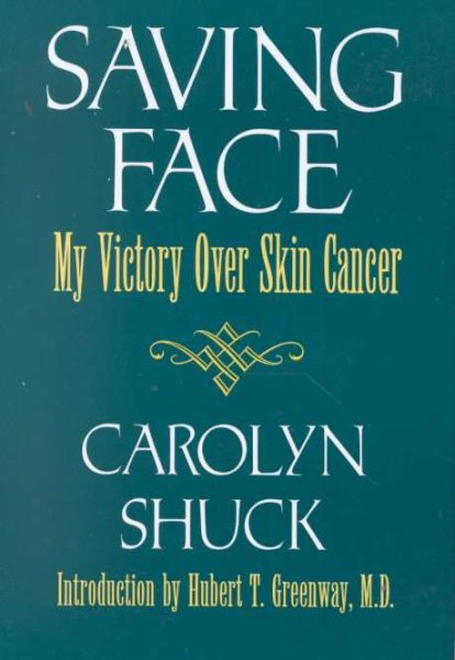 Saving Face: My Victory over Skin Cancer cover