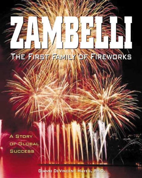 Zambelli: The First Family of Fireworks: A Story of Global Success cover
