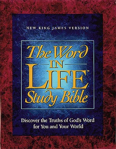 The Word in Life Study Bible, NKJV: Discover the Truths of God's Word for You and Your World cover