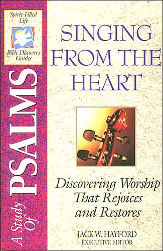 The Spirit-filled Life Bible Discovery Series B9-singing From The Heart cover
