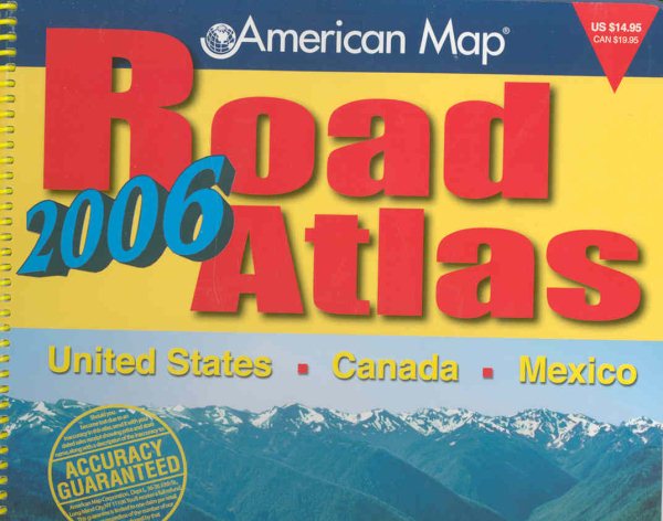 American Map 2006 Road Atlas: United States - Canada - Mexico (Road Atlas: United States, Canada, Mexico (Spiral)) cover