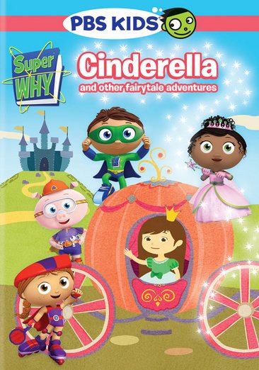 Super Why: Cinderella and Other Fairytale Adventures cover
